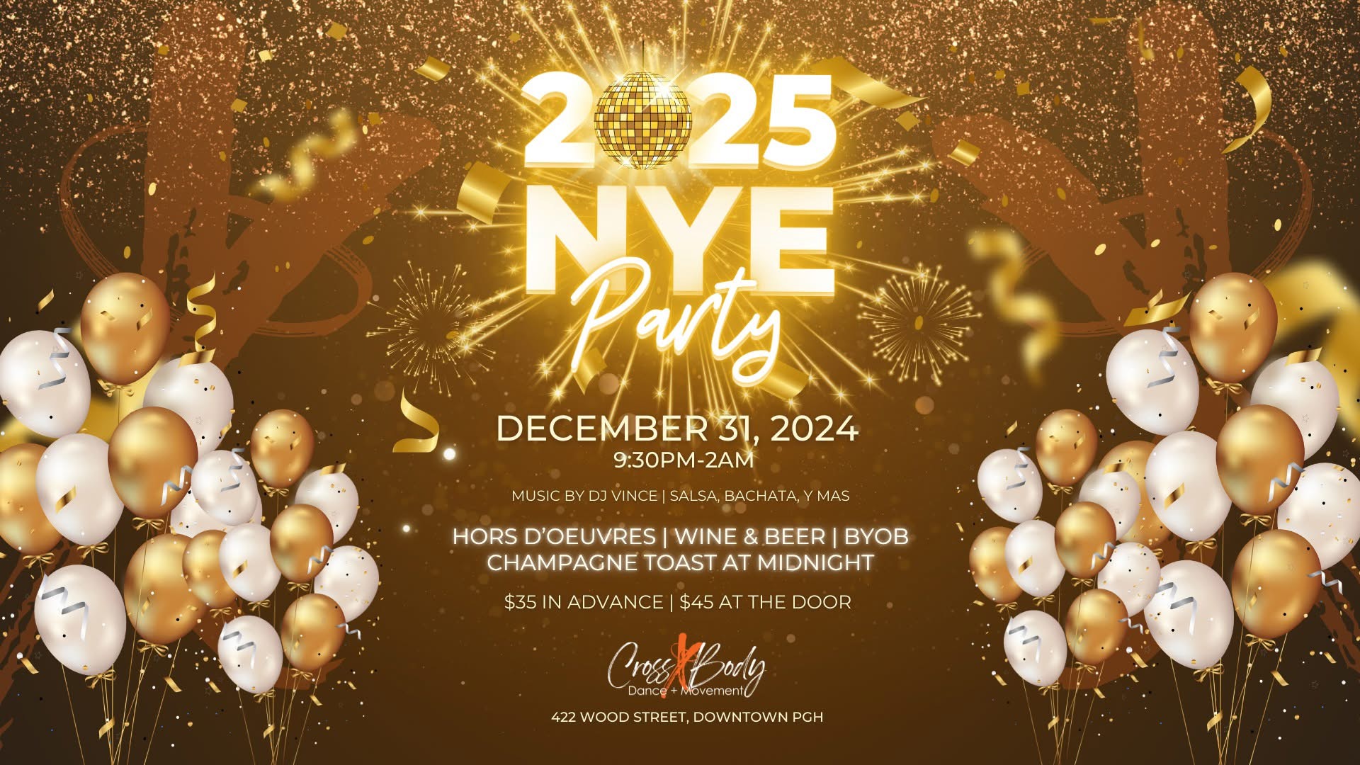 December 31, 2024 NYE PARTY at Crossbody Dance + Movement! 422 Wood Street Pittsburgh, PA 15222